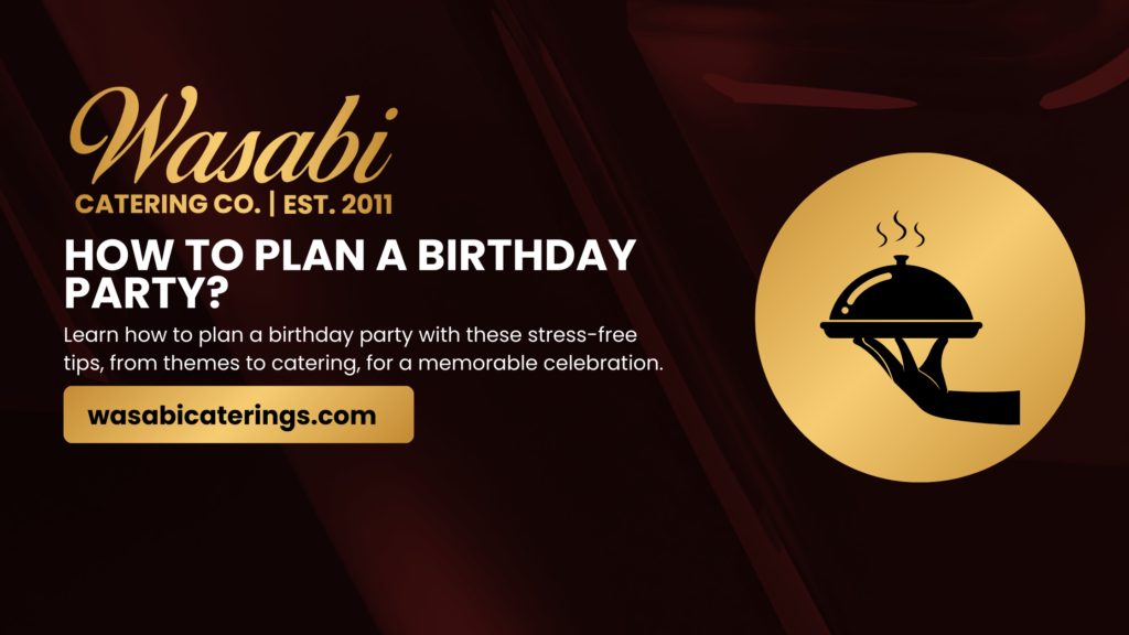 How to Plan a Birthday Party